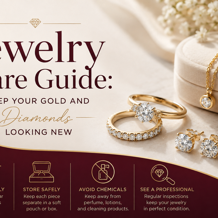 Jewelry Care Guide: Keep Your Gold and Diamonds Looking New