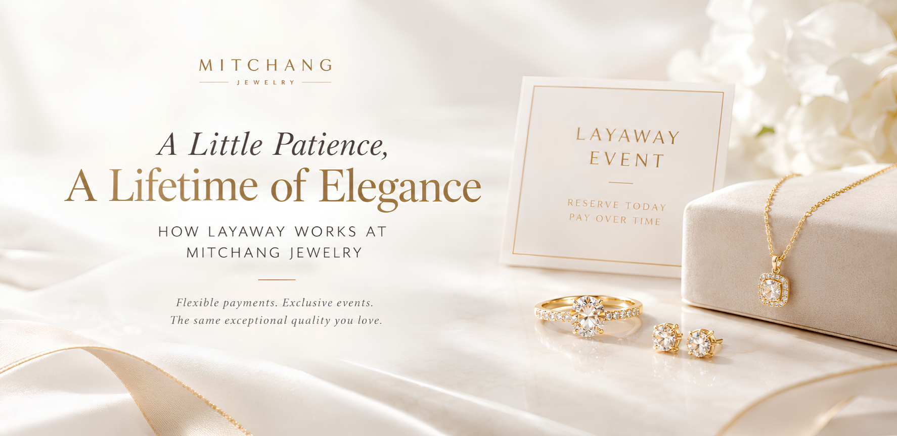 How Layaway Works at Mitchang Jewelry: A Little Patience, A Lifetime of Elegance