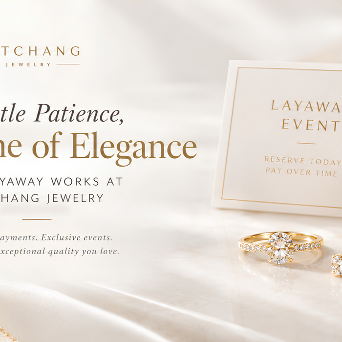 How Layaway Works at Mitchang Jewelry: A Little Patience, A Lifetime of Elegance
