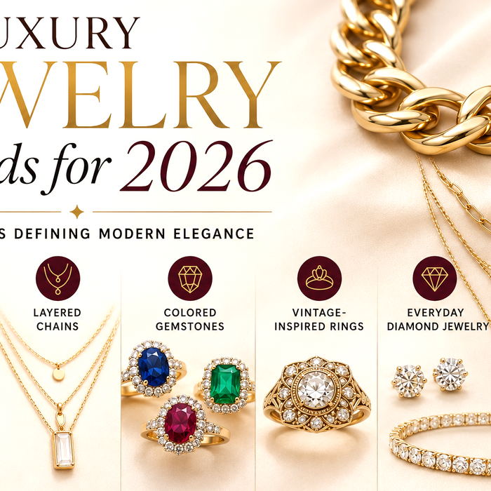Luxury Jewelry Trends for 2026: The Styles Defining Modern Elegance