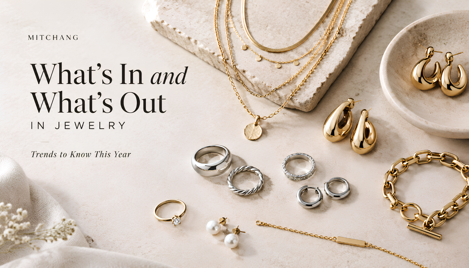 What’s In and What’s Out in Jewelry: Trends to Know This Year